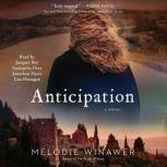 Anticipation, Melodie Winawer