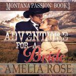 Adventure For A Bride, Amelia Rose
