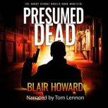 Presumed Dead, Blair Howard