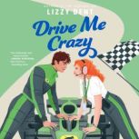 Drive Me Crazy, Lizzy Dent
