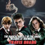 The Magical Battle of The Great Wizar..., Travis Hoang