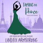 Taming the Prince, Lindzee Armstrong
