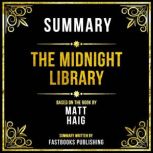 Summary  The Midnight Library, Fastbooks Publishing