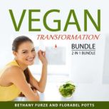 Vegan Transformation Bundle, 2 in 1 B..., Bethany Furze