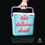 This Delicious Death, Kayla Cottingham