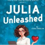 Julia Unleashed, Laura Preslan