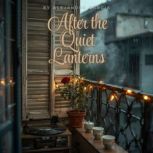 After the Quiet Lanterns, ALEJANDRO GARCIA