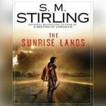 The Sunrise Lands, S. M. Stirling
