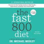 The Fast800 Diet, Michael Mosley