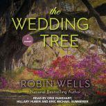 The Wedding Tree, Robin Wells