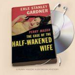 The Case of the Half-Wakened Wife, Erle Stanley Gardner