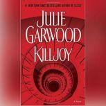 Killjoy, Julie Garwood