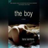 The Boy, Lara Santoro