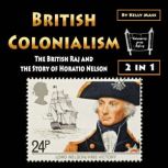 British Colonialism, Kelly Mass