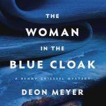 The Woman in the Blue Cloak, Deon Meyer