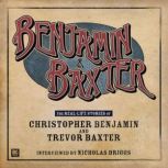 Benjamin  Baxter, Christopher Benjamin
