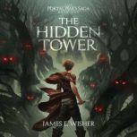 The Hidden Tower, James E. Wisher