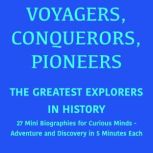 Voyagers, Conquerors, Pioneers The ..., 5 Minutes