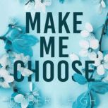 Make Me Choose, Ember Leigh