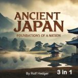 Ancient Japan, Rolf Hedger