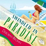 Swindled in Paradise, Deborah Brown