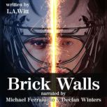 Brick Walls, L.A. Witt