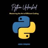 Python Unleashed, James Livingston