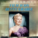A Rare Recording of Film Icon Betty G..., Betty Grable