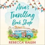 Arias Travelling Book Shop, Rebecca Raisin