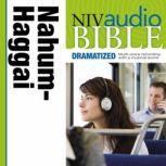 Dramatized Audio Bible - New International Version, NIV: (27) Nahum, Habakkuk, Zephaniah, and Haggai, Zondervan