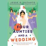 Four Aunties and a Wedding, Jesse Q. Sutanto
