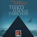 Thirty Days of Darkness, Jenny Lund Madsen