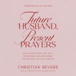 Future Husband, Present Prayers, Christian Bevere