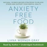 AnxietyFree with Food, Liana WernerGray