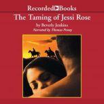 The Taming of Jessi Rose, Beverly Jenkins