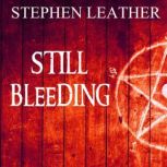 Still Bleeding, Stephen Leather