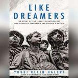 Like Dreamers, Yossi Klein Halevi