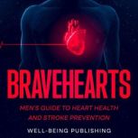 Bravehearts, WellBeing Publishing