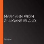 Mary Ann from Gilligans Island, Carl Amari