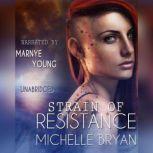 Strain of Resistance, Michelle Bryan