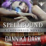 Spellbound, Dannika Dark
