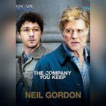The Company You Keep, Neil Gordon