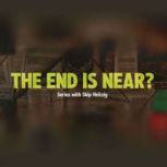 The End is Near?, Skip Heitzig