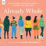 Already Whole, Ellen Wildman