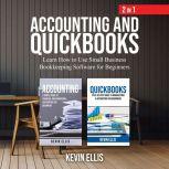 Accounting and QuickBooks  2 in 1, Kevin Ellis