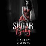 Sugar Baby, Harley Madison