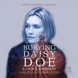 Burying Daisy Doe, Ramona Richards