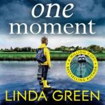 One Moment, Linda Green