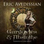 Gargoyles & Absinthe, Eric Avedissian