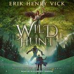 Wild Hunt, Erik Henry Vick